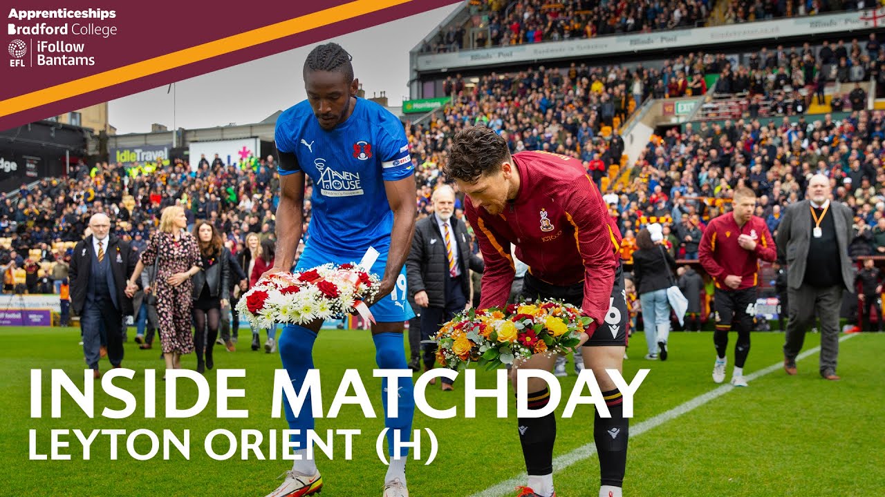 INSIDE MATCHDAY: Bradford City v Leyton Orient