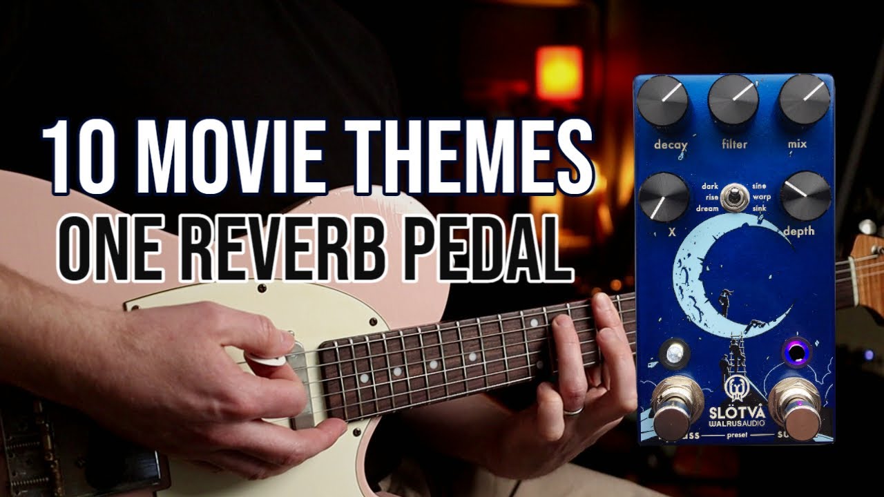 10 Movie Theme Riffs | Walrus Audio Slotva Reverb (Pedal Demo)