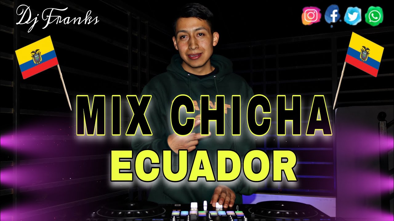 MIX CHICHA ECUADOR 2025 - PARA BAILAR ZAPATEADITO 🇪🇨•Dj Franks•