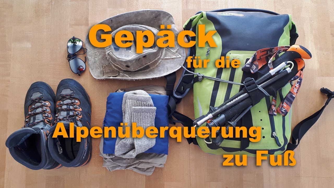 Gepäck/Ausrüstung für die Alpenüberquerung zu Fuss