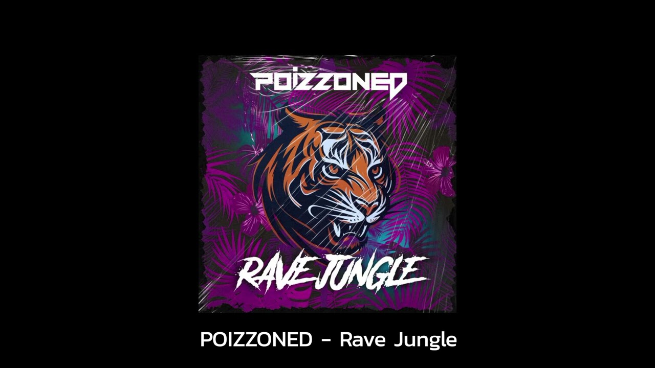 POIZZONED - Rave Jungle (Extended Mix)