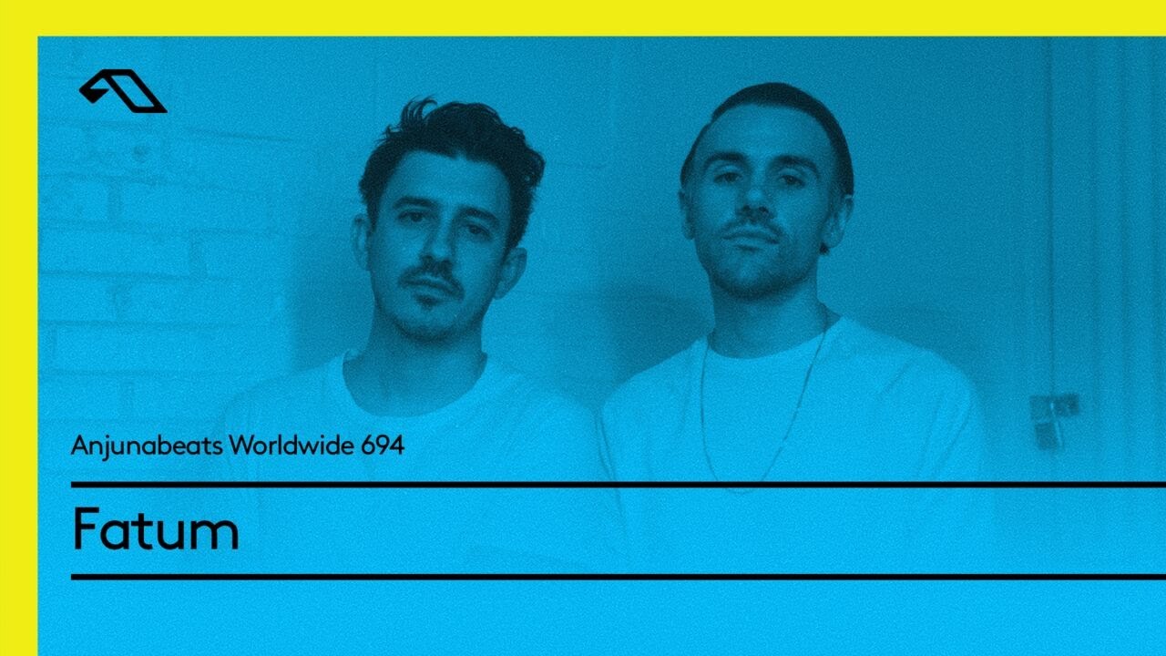 Anjunabeats Worldwide 694 with Fatum
