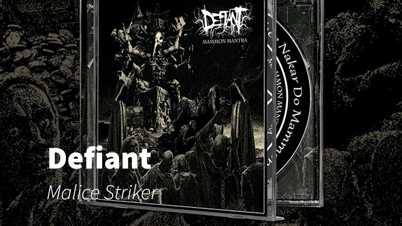 Defiant - Malice Striker