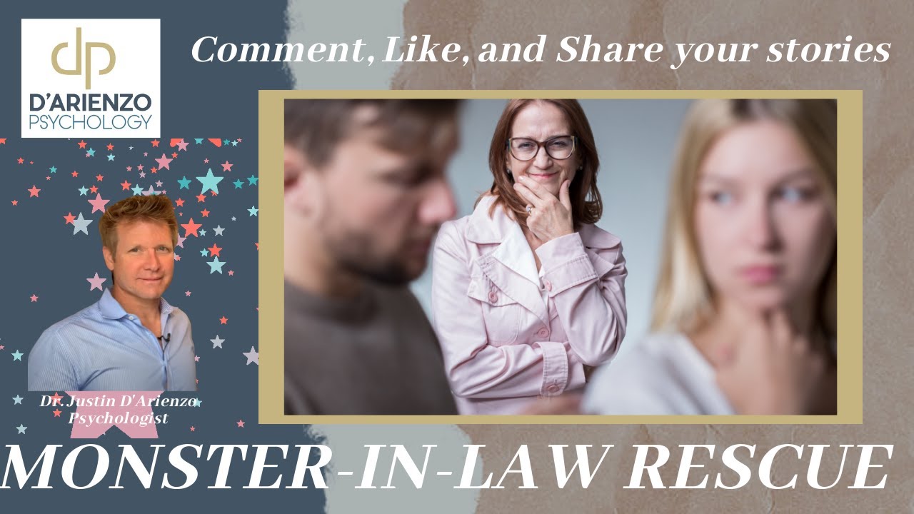 Dr. D'Arienzo, Psychologist, on managing monster-in-laws, aka, unruly in-laws!