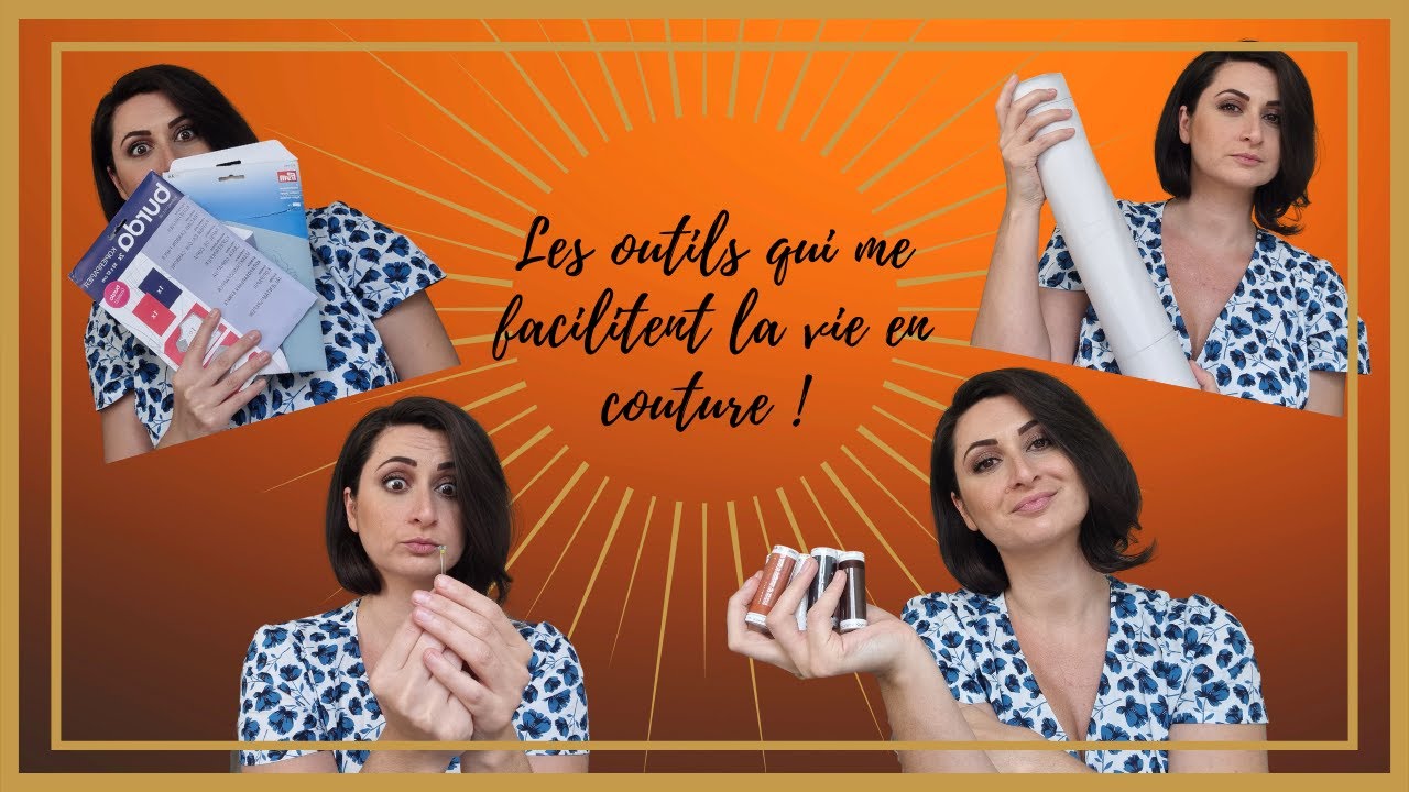 Les outils qui me facilitent la vie en couture