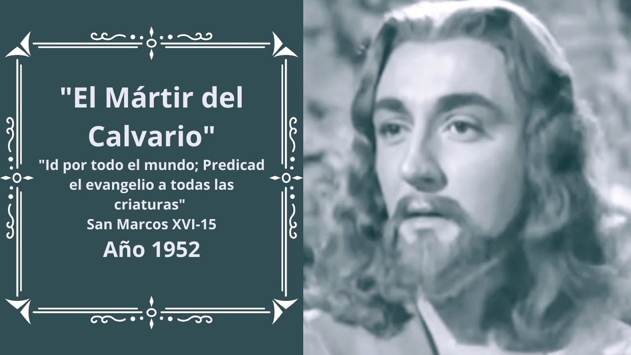 El Martir del Calvario / Película completa 