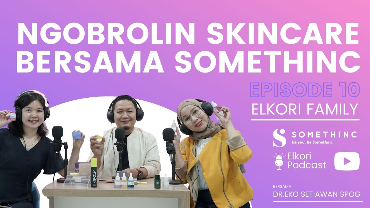 Ngobrolin Skincare Bersama SOMETHINC yuk..