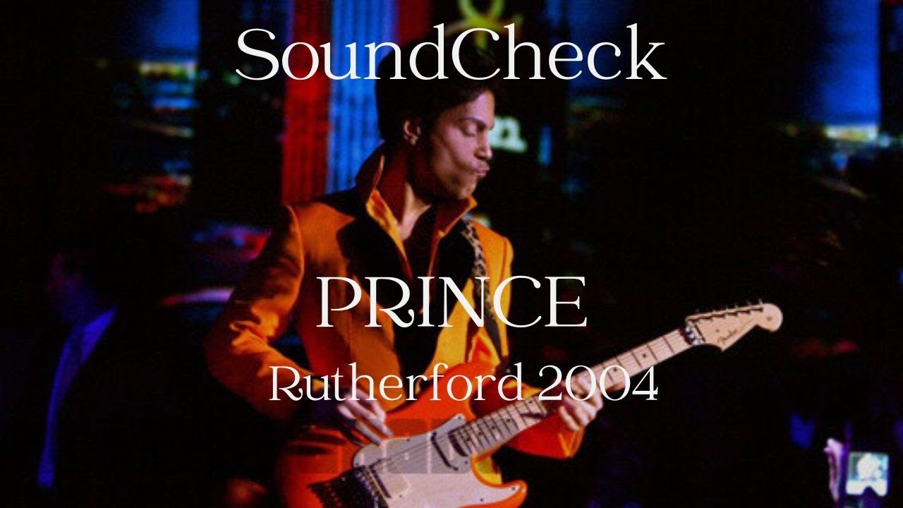 Prince SOUNDCHECK: Musicology Tour - Rutherford, July 16, 2004 (Pro Footage)