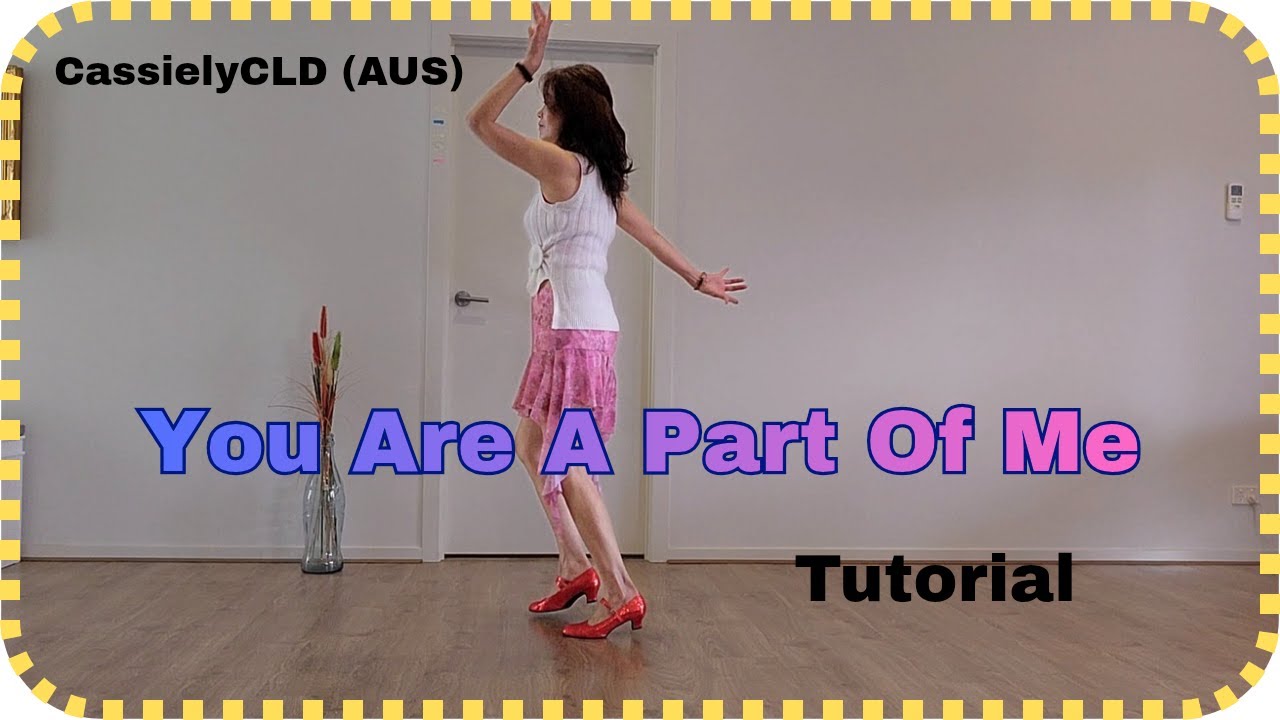 [Tutorial] You are a part of me Line Dance/32c4w/Improver/Choreo: Ayu Permana (INA)