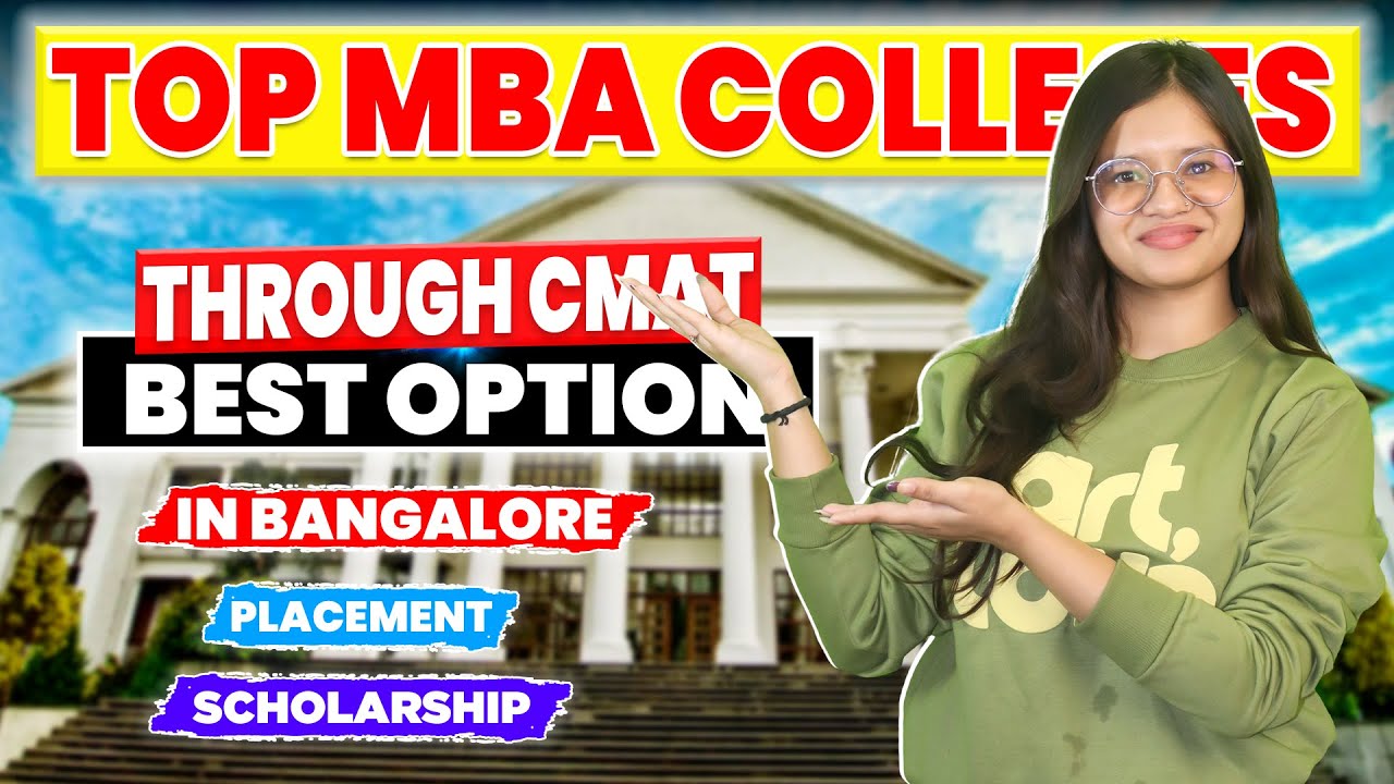 Best MBA Colleges in Bangalore Through CMAT | Cutoff, Fess & Placements | Direct Admission | Package