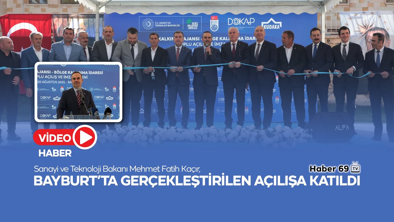 Sanayi ve Teknoloji Bakanı Mehmet Fatih Kaçır, Bayburt'ta gerçekleştirilen açılışa katıldı