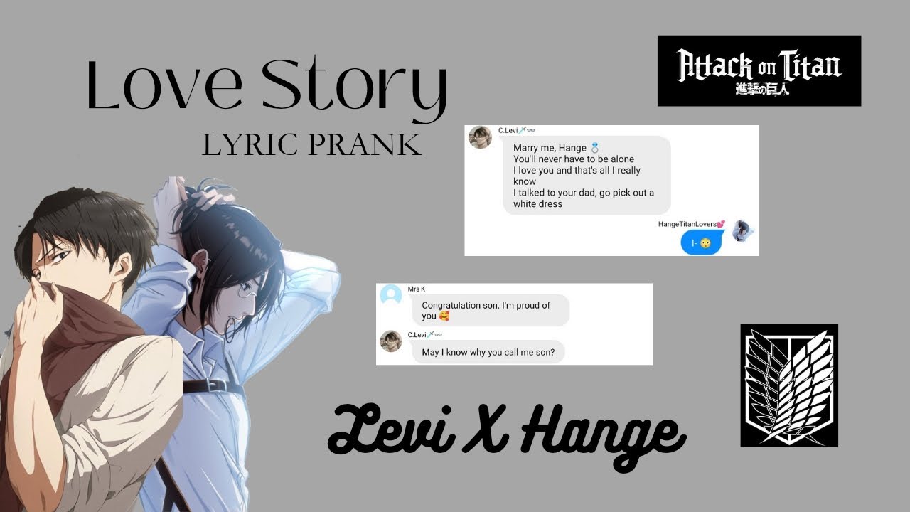 LEVIHAN // Love Story Lyric Prank // AOT // ft Kuchel & Y/N