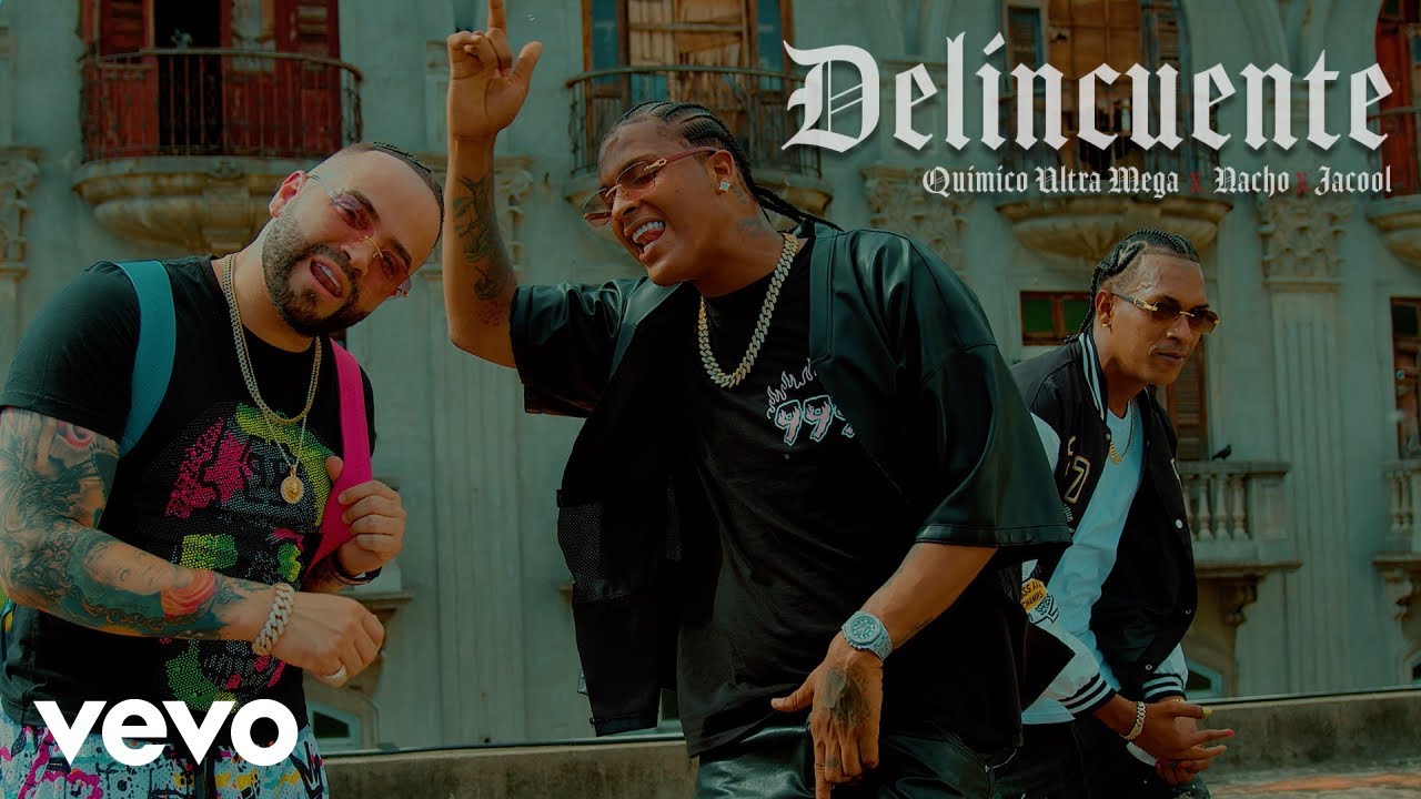 Quimico Ultra Mega, Nacho, Jacool - Delincuente (Video Oficial)
