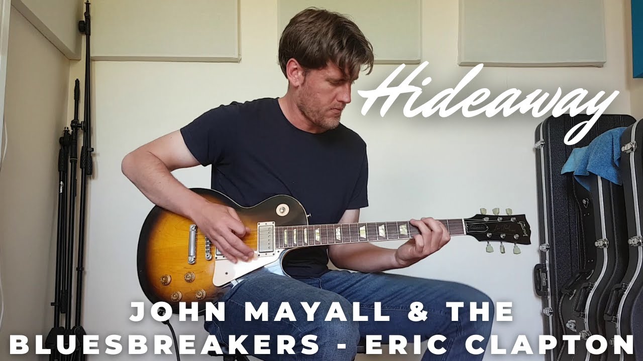 Hideaway (John Mayall & The Bluesbreakers - Eric Clapton) - Cover