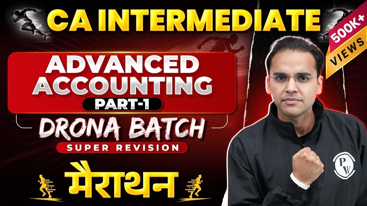 CA Inter Advanced Accounting Marathon (Part 1) 🔥🔥 | CA Inter 2026 Attempt | CA Nitin Goel Sir