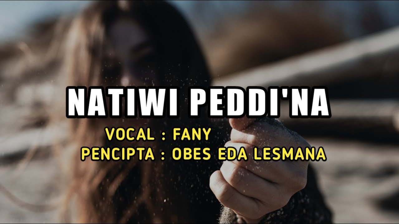 Lagu Bugis Natiwi Peddi