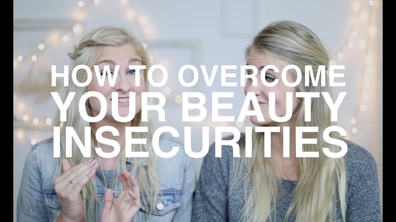 How to Overcome Your Beauty Insecurities