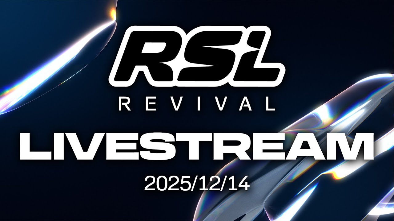RSL Revival (Livestream) 2025/12/14