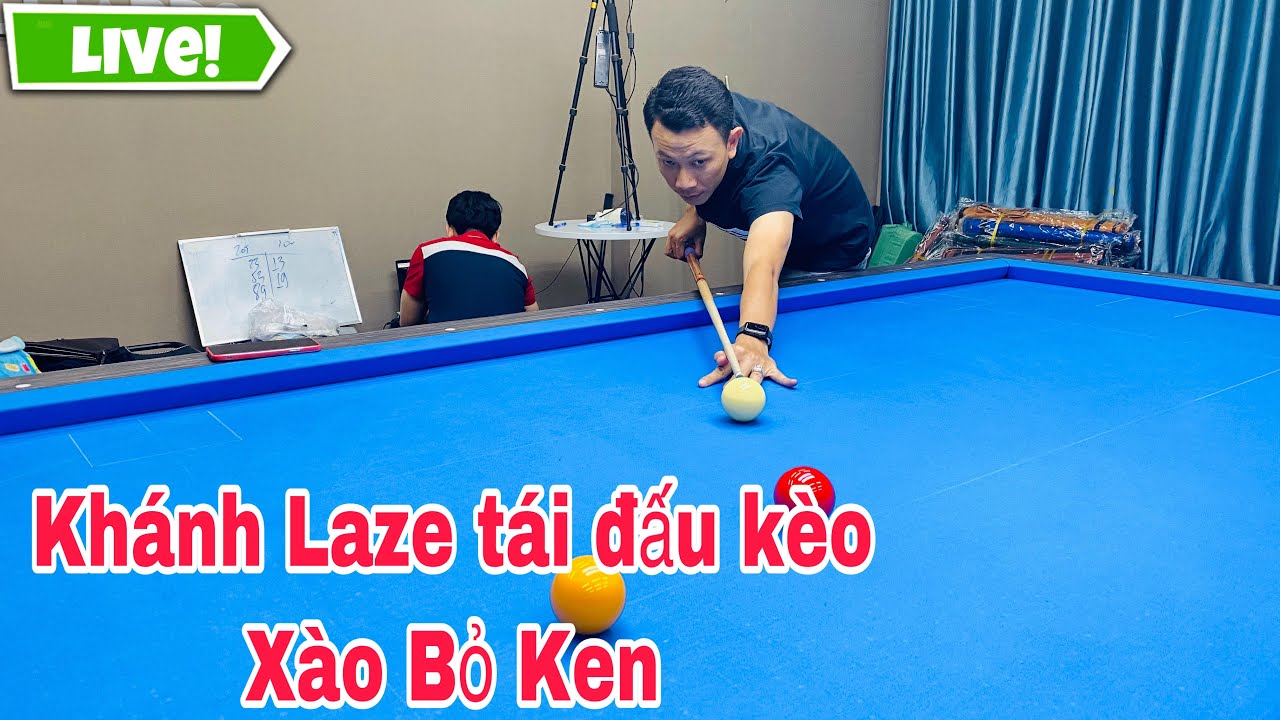 Khánh Laze tái đấu phục thù Sp Thịnh Kent - kèo 300/400 - ko đánh ken - bida phăng siêu kinh điển