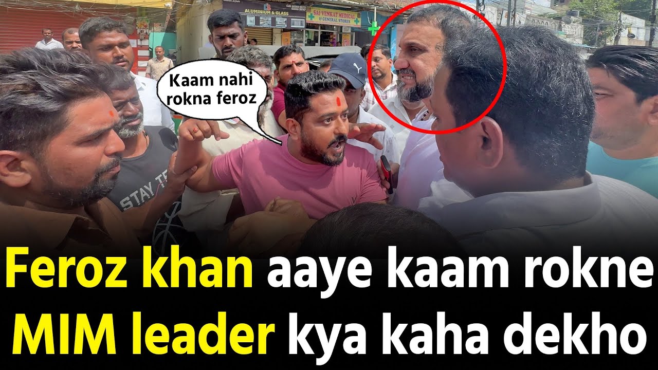 Congress Feroz Khan kaam rukane aaye Nampally mein MIM leader kya kare dekho