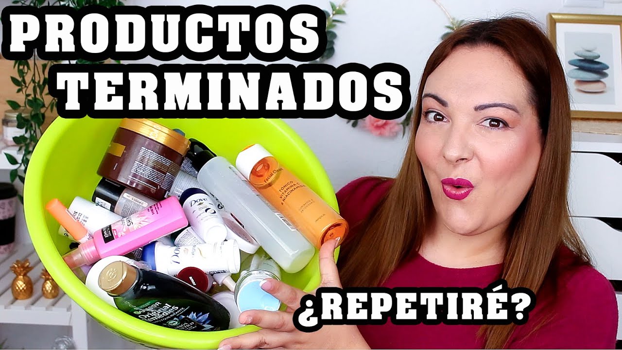 Productos TERMINADOS, ¿repetiré? Cuidado facial, cabello, maquillaje...etc