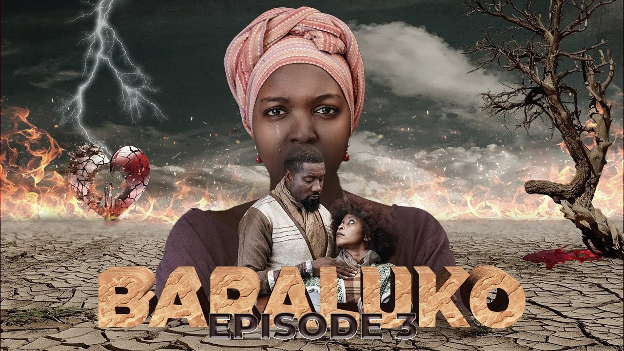 BARALUKO SERIES (S01 - EP03)  MARRY MTEMI, GABO ZIGAMBA, ZULFA MSOMALI, JULLY WA JULLY
