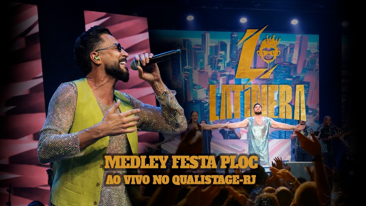 Medley de Festa Ploc - BAILE DA LATINERA VOL 1 (ao vivo no Qualistage - RJ)