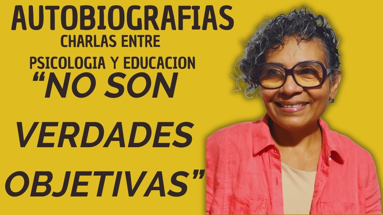 EP 2 ¿Qué son las autobiografías?. Charlas entre Educación y Psicología
