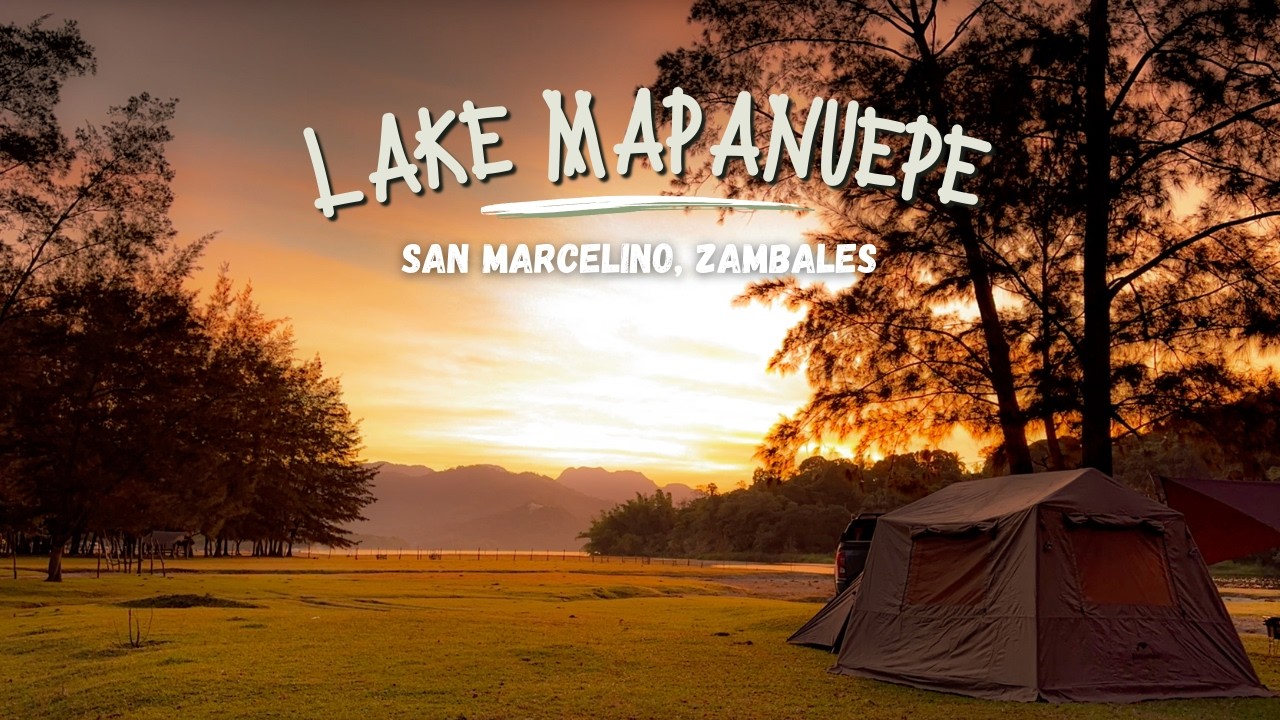 Lake Mapanuepe | San Marcelino, Zambales | Family Car Camping | Phase 2