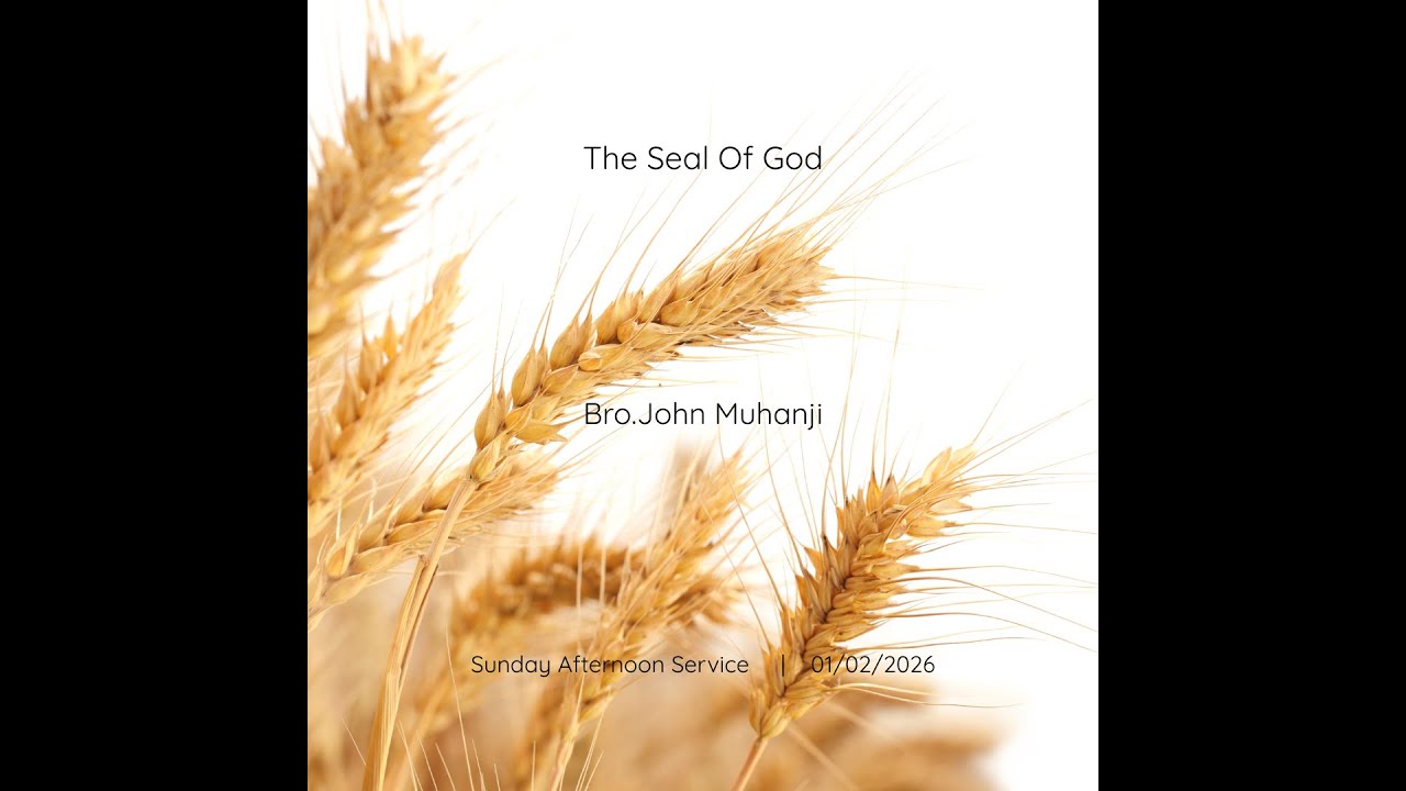 The Seal Of God | Bro.John Muhanji