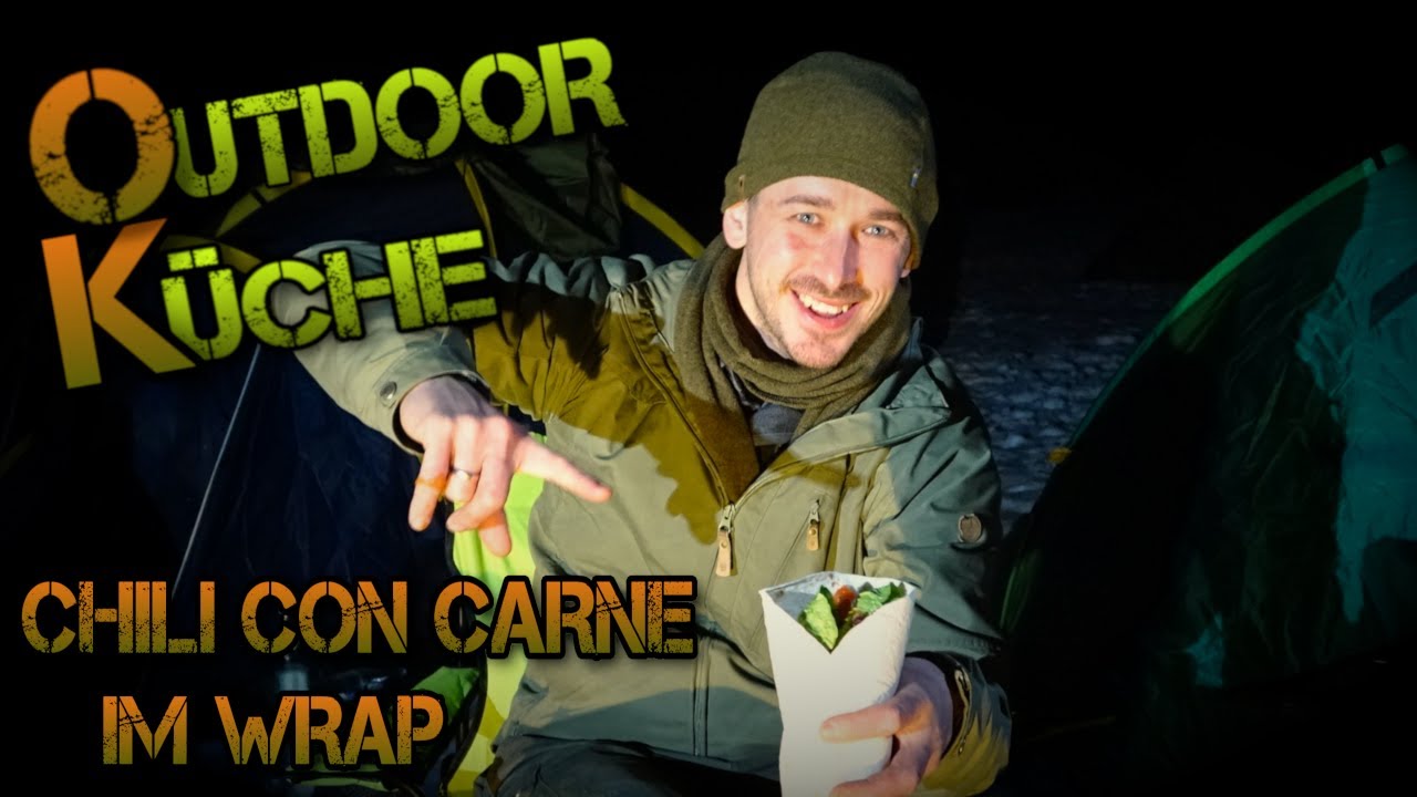 Outdoor K&uuml;che! Chili con Carne im Wrap-Mantel #Petersilienhexe Outdoor Adventures