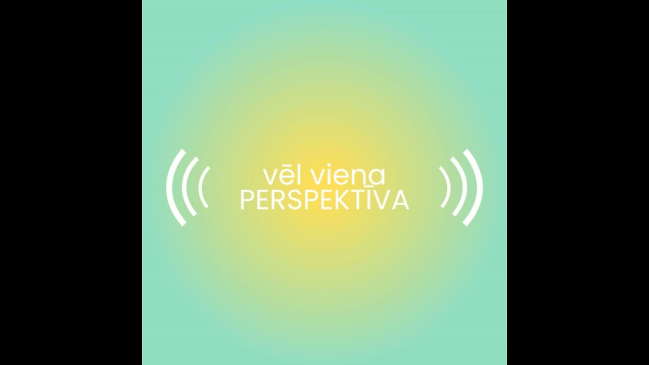 #17 Pilotprojekts: ceļš uz iekļaujošu sabiedrību | Dace Ikauniece | VĒL VIENA PERSPEKTĪVA