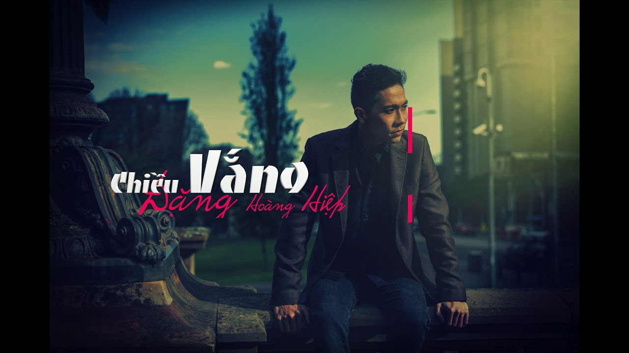 Chiều Vắng (Lam Trường) - Đặng Ho&agrave;ng Hiệp Cover