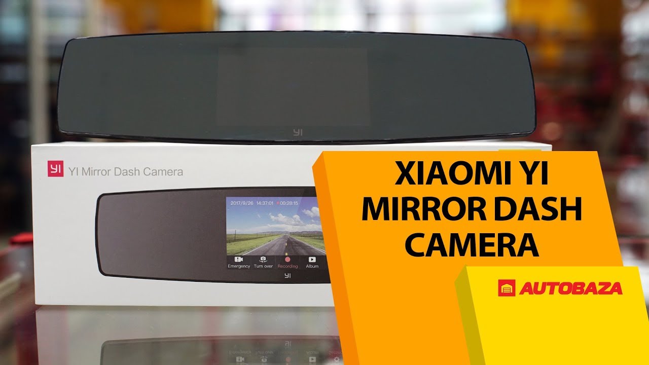 Xiaomi YI Mirror Dash Camera. Зеркало с видеорегистратором. Идеальное качество?