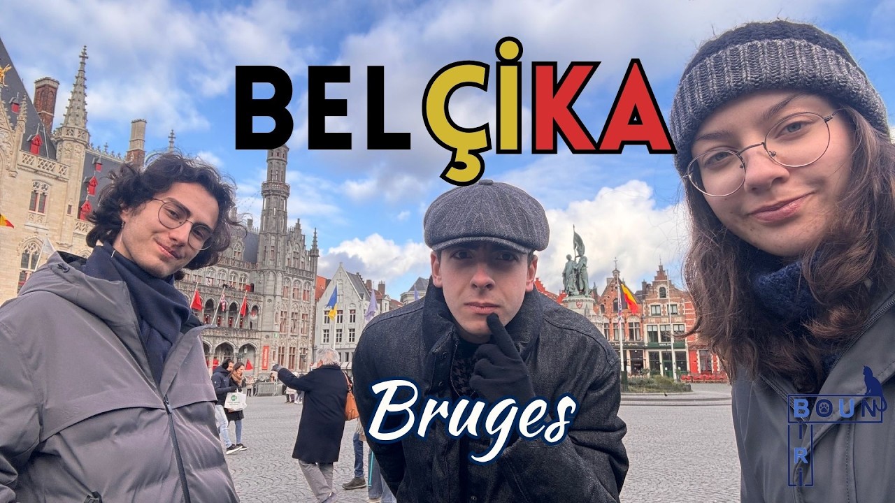 BELÇİKA: BRUGES GEZİYORUZ