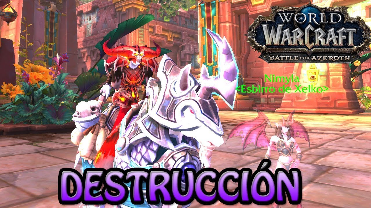 NUNCA DESTRUIDO, SIEMPRE BRUJO DESTRUCCIÓN [PVP] | WOW BFA