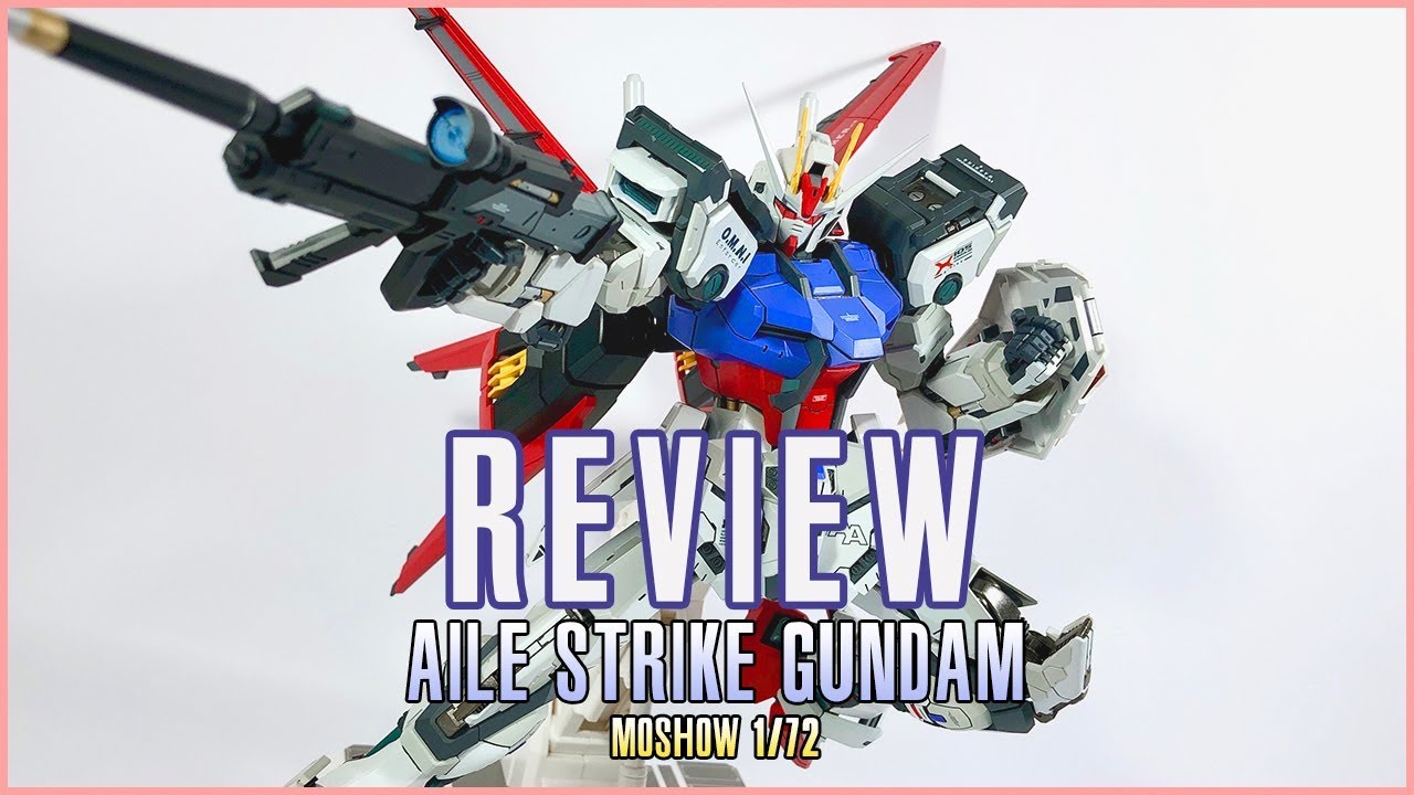 [Tiếng Việt] METAL BUILD MOSHOW 1/72 Aile Strike Gundam – MOBILE SUIT GUNDAM SEED –