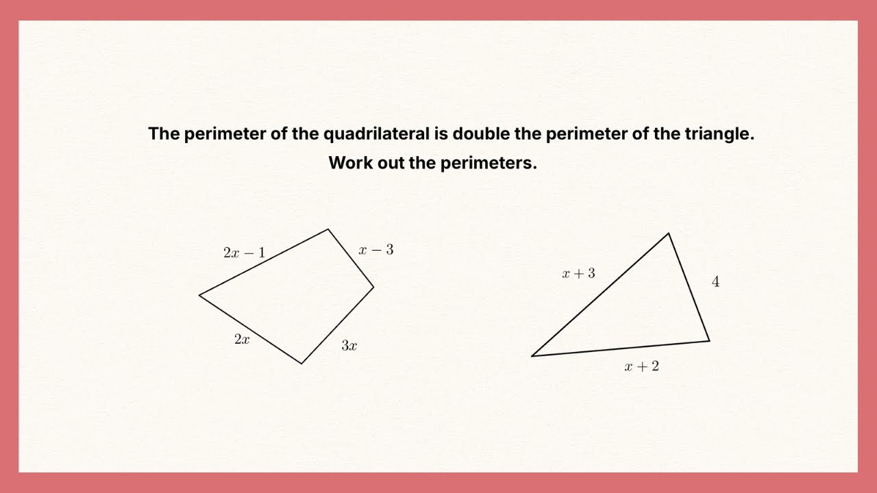 How to find the Perimeter of a Quadilateral and Triangle by Forming and Solving Equations - GCSE