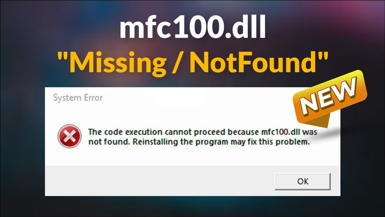 Fix MFC100.dll Missing / Not Found Error in Windows 11/10/8 - The Code Execution Cannot proceed