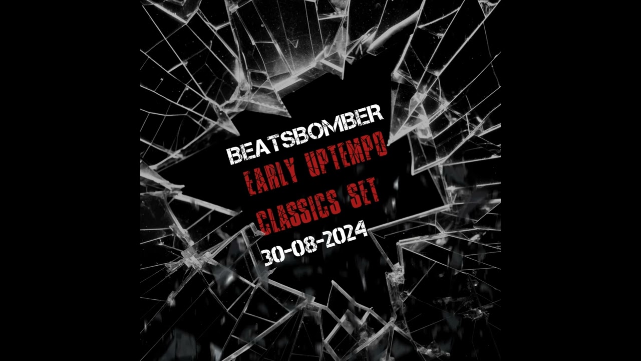 Beatsbomber presents: EARLY UPTEMPO CLASSICS MIX