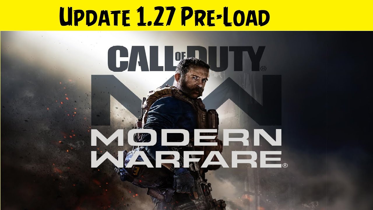 Call Of Duty: Modern Warfare 💠 Update 1.27 - PATCH NOTES NOW LIVE