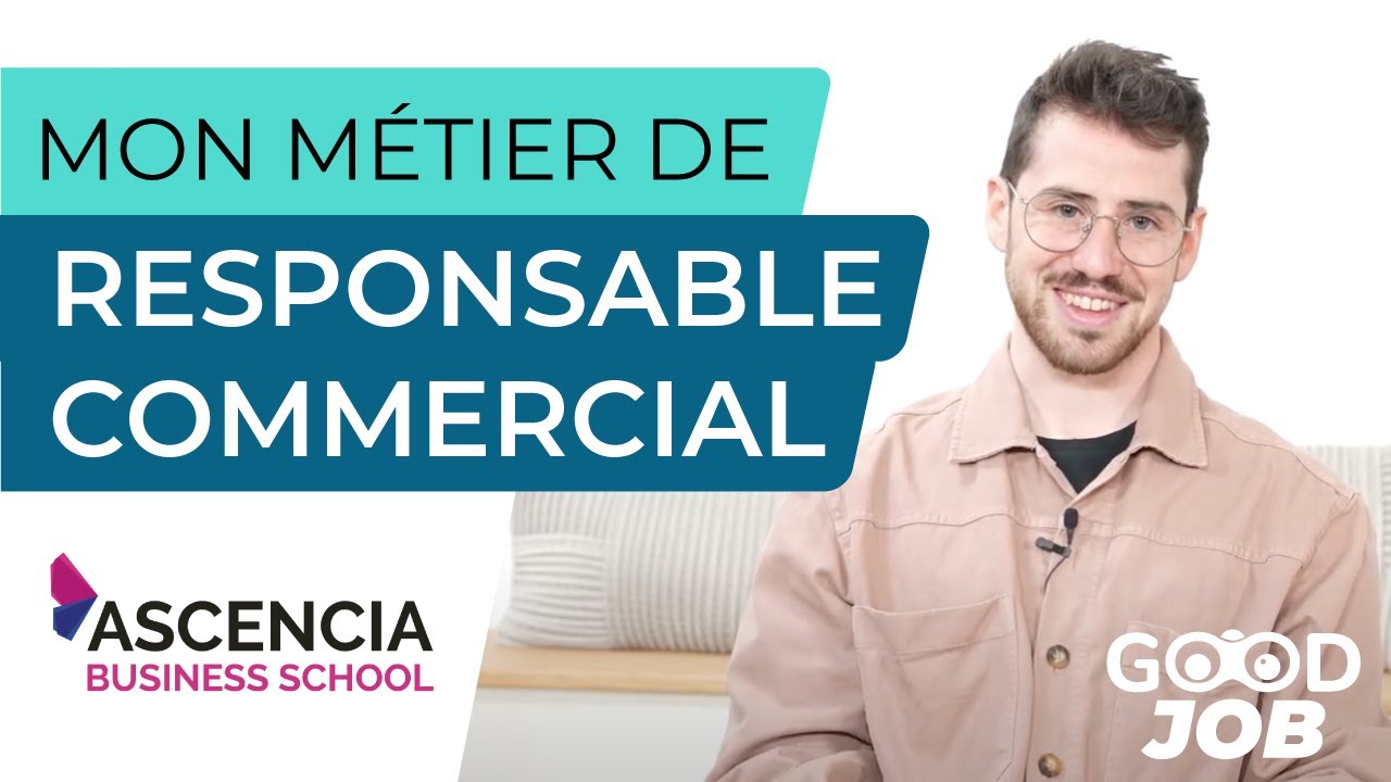 Qu'est-ce que le m&eacute;tier de responsable commercial ? R&ocirc;le, missions, &eacute;tudes