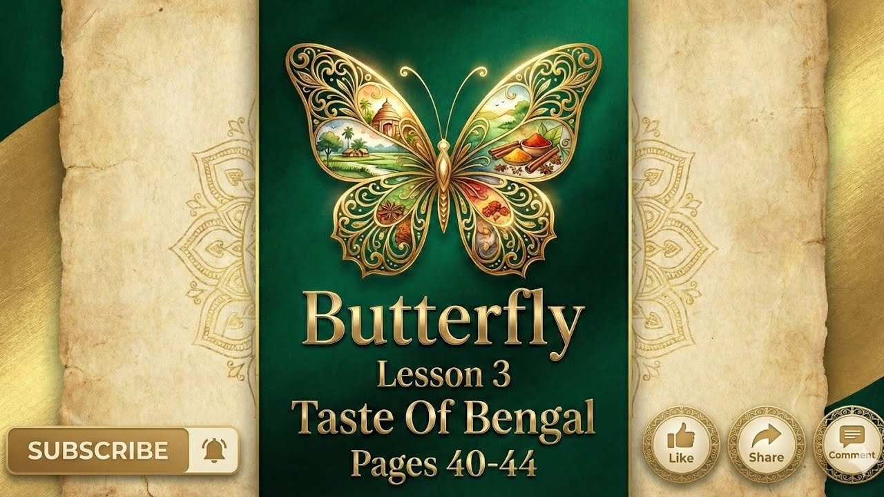 Class 4| English| Butterfly 🦋| Lesson -3|Taste of Bengal| Page -(40 to 44) #esho_amra_shikhi
