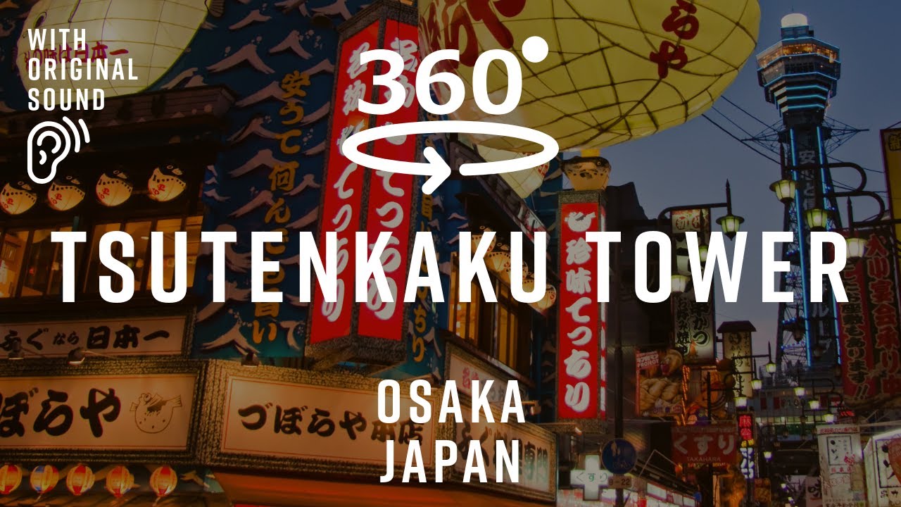 Tsutenkaku Tower, Osaka 🇯🇵 Japan | 360° Walking Tour | Original Sound