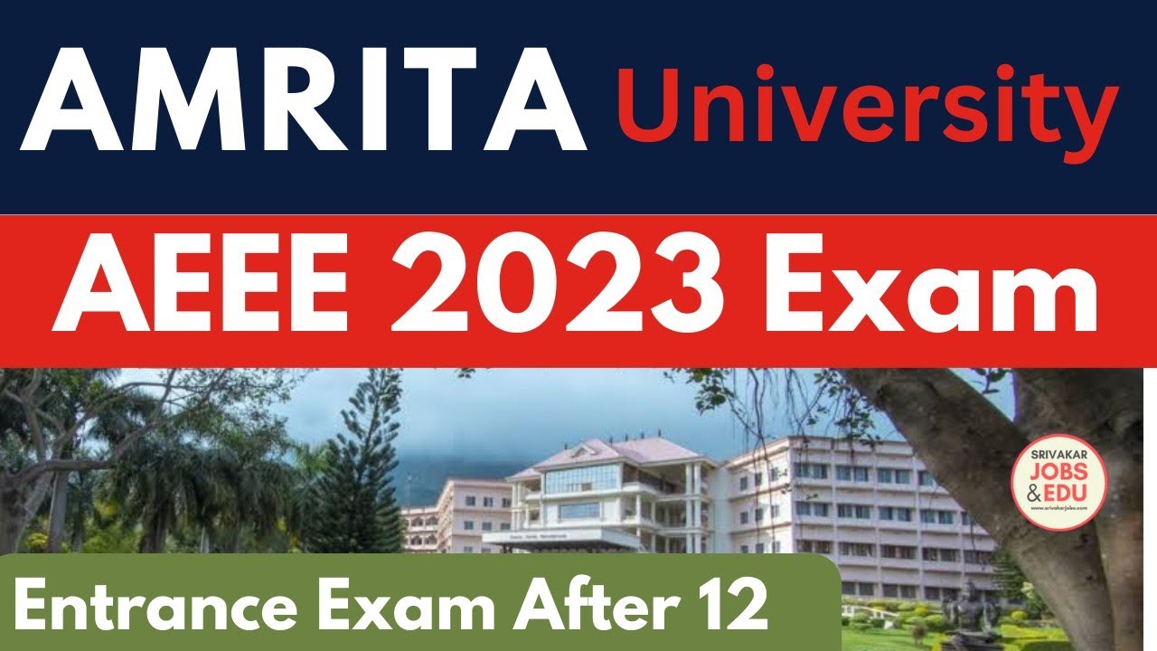 AEEE 2023 | Amrita University Entrance Exams 2023 | Fees & Course Details