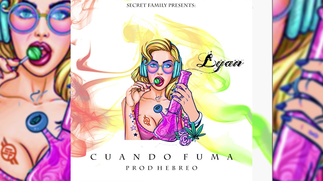 Lyan 'El Bebesi' - Cuando Fuma (Prod: Hebreo) (Original)