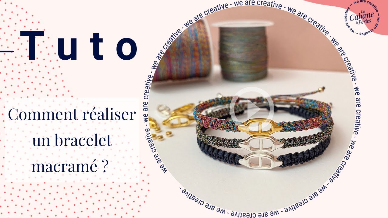Tuto : Comment réaliser un bracelet en macramé ?