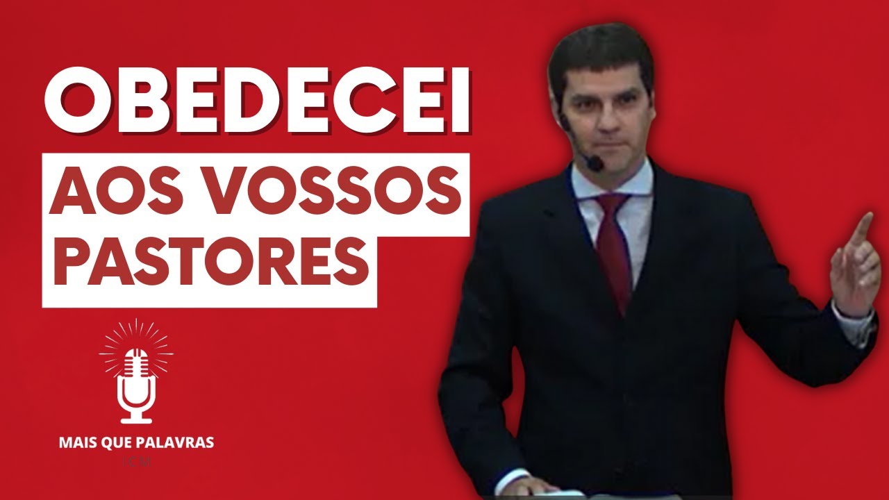 OBEDECEI AOS VOSSOS PASTORES - Pr Marcelo Ferreira