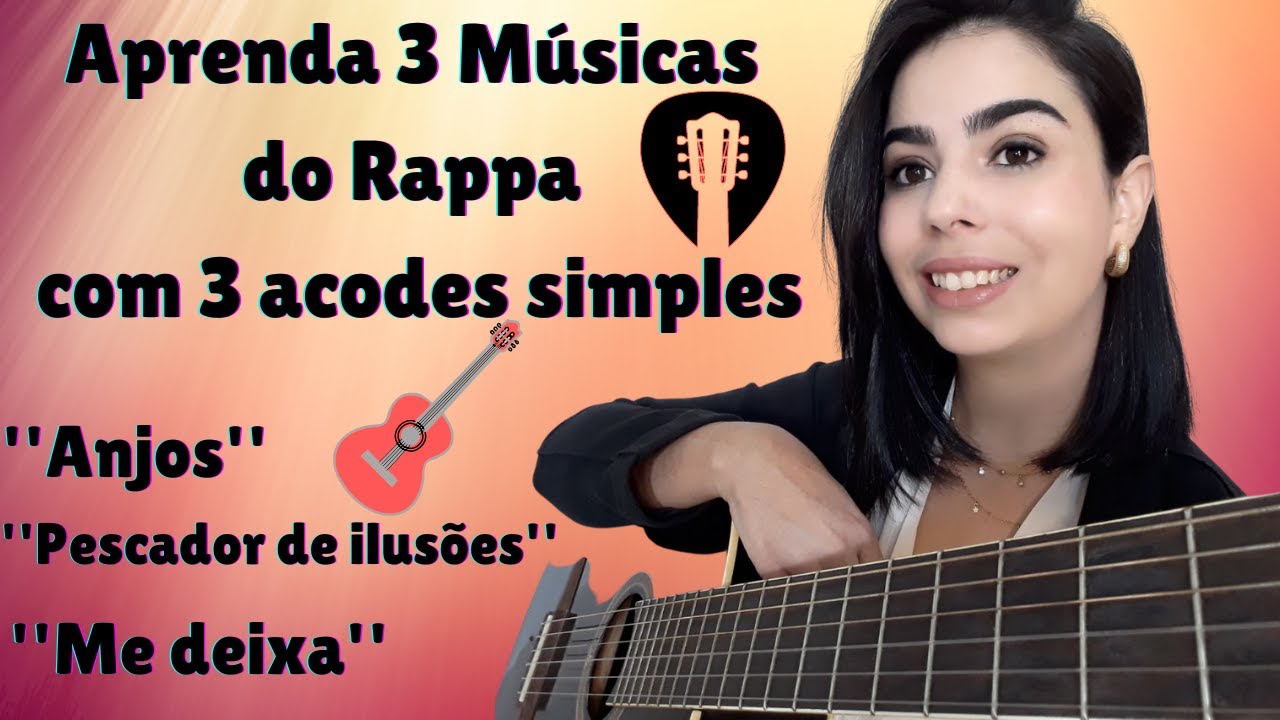 Aprenda 3 Músicas do Rappa com 3 Acordes - Anjos - Pescador de ilusões - Me deixa