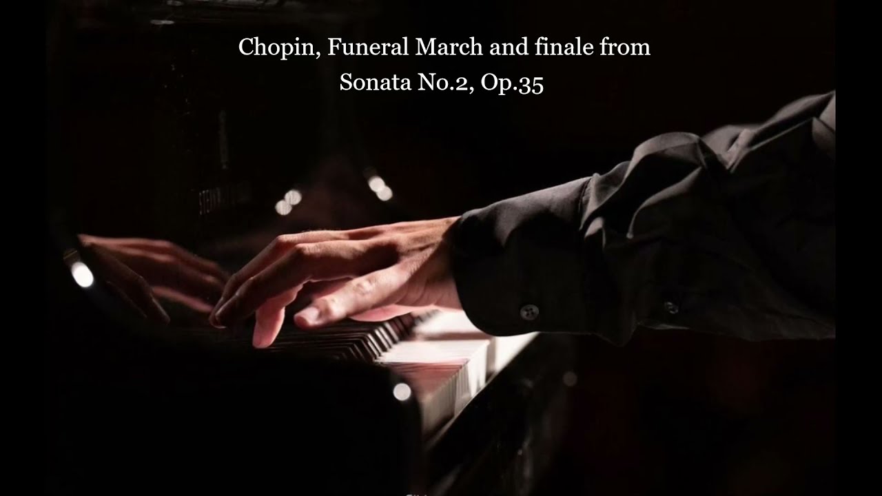 Chi Ho Han - Chopin Funeral march and finale from Sonata no.2 op.35